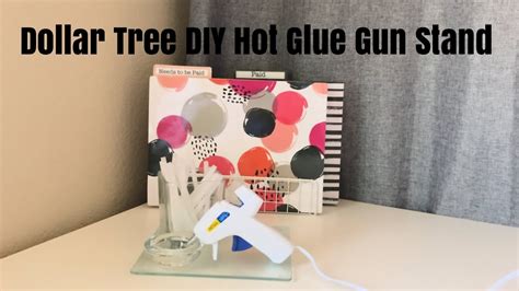 Dollar Tree Diy Hot Glue Gun Stand Youtube