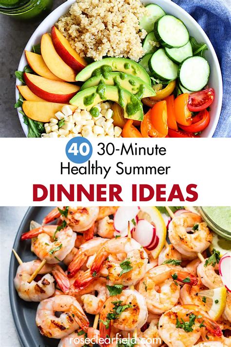 40 idées de dîners d été sains de 30 minutes rose clearfield vivre healthy