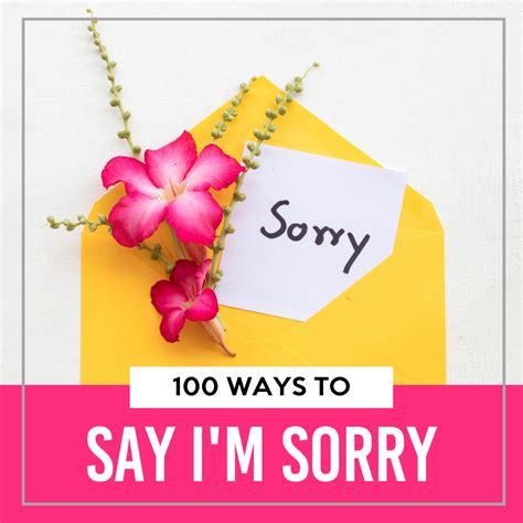 40 Meaningful And Clever Ways To Say Sorry The Dating Divas Ways