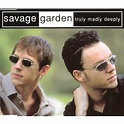 Truly Madly Deeply - Savage Garden mp3 buy, full tracklist
