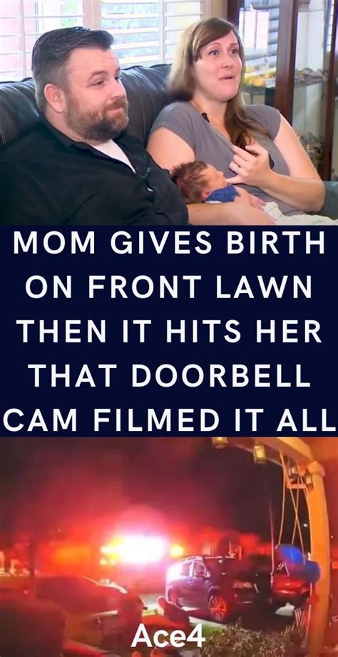 Mom Gives Birth On Front Lawn Then It Hits Her That Doorbell Cam Filmed