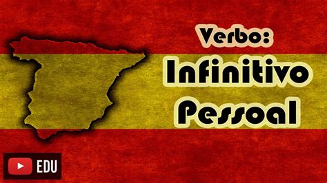 Aprender Espanhol Básico Verbo Infinitivo Pessoal Youtube