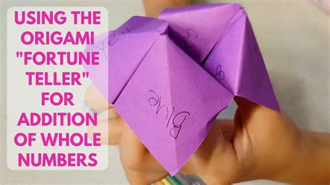 Addition Of Whole Numbers Using The Origami Fortune Teller Youtube