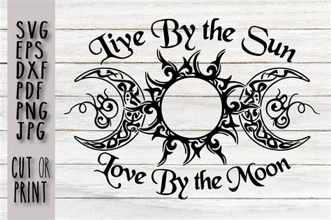 Live By The Sun Love By The Moon Svg Triple Goddess Svg Moon Goddess
