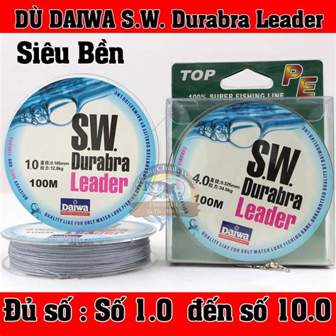 Dây Dù Siêu Bền Daiwa SW Durabra leader 100m Dây câu Zalora vn