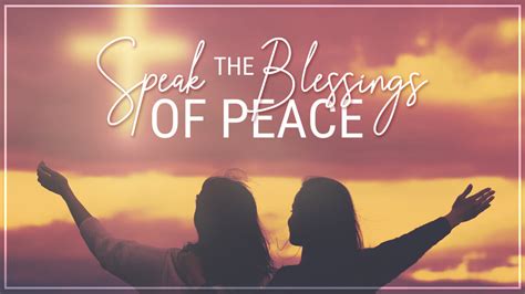 Speak The Blessings Of Peace Free Personal Growth Resources