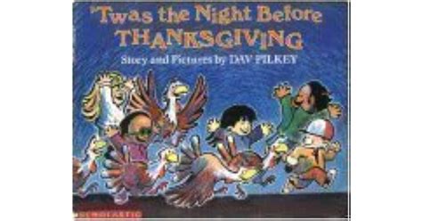 Twas The Night Before Thanksgiving By Dav Pilkey