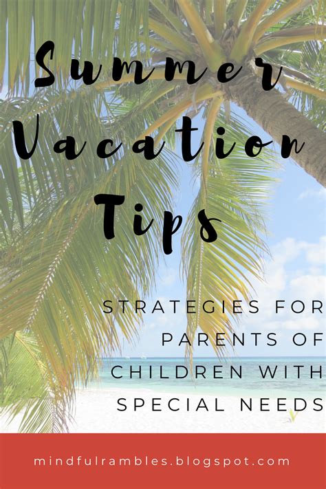 Summer Vacation Tips Need Vacation Practical Parenting Vacation