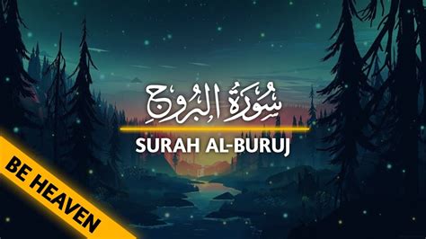 Surah Al Buruj Be Heaven Reciter Omar Hisham Al Arabi Youtube