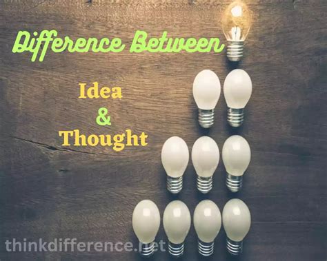 Idea And Thought 6 Pure And Best Difference Dont You Know