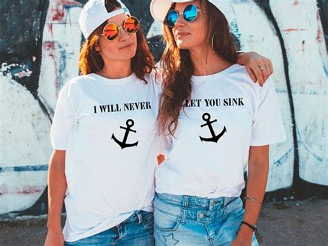 i will never let you sink best friend t shirts best friend t shirts best friend shirts bff