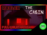 The Cabin - ROBLOX | Full Walkthrough - YouTube
