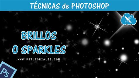 Crear Brillos O Sparkles Photoshop Tutorial Español Youtube