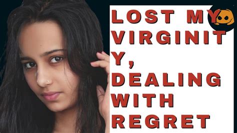 Lost My Virginity Dealing With Regret Reddit Confession Youtube