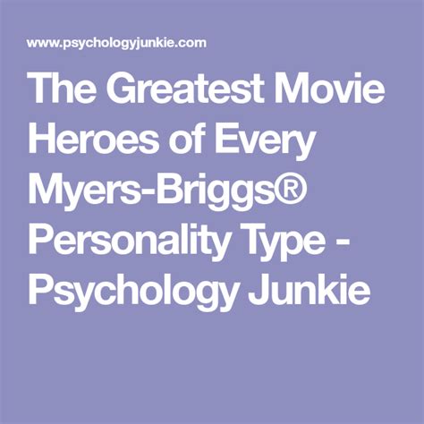 The Greatest Movie Heroes Of Every Myers Briggs Personality Type