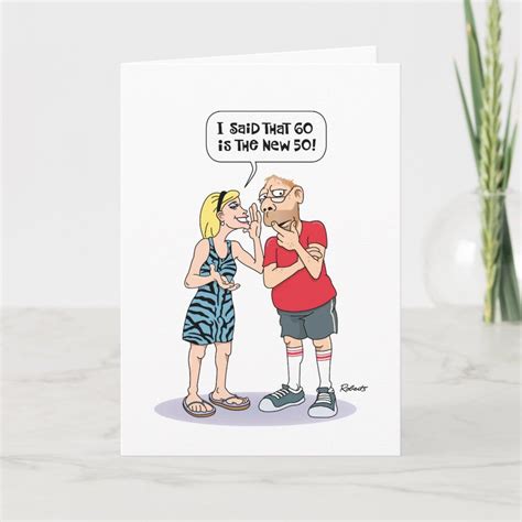 Funny 60th Birthday Greeting Card For A Man Who Is Hard Of Hearing And Turning Sixty Years Old