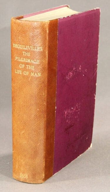 The Pilgrimage Of The Life Of Man Englished By John Lydgate Ad 1426