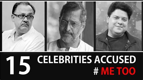 15 Bollywood Celebrities Accused In Me Too Movement Youtube