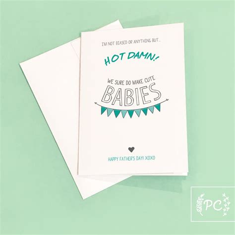 Hot Damn We Sure Do Make Cute Babies Greeting Card Fathers Etsy