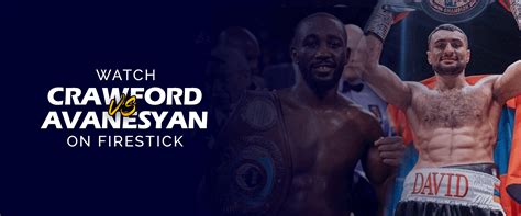 How To Watch Terence Crawford Vs David Avanesyan On Firestick