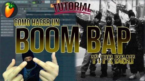 Como Hacer Un Boom Bap Type Beat How To Make A Boom Bap Type Beat