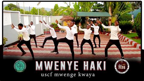 Uscf Mwenge Kwaya Mwenye Haki Official Music Video Youtube