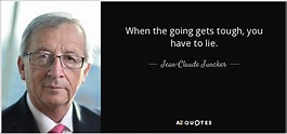 TOP 25 QUOTES BY JEAN-CLAUDE JUNCKER (of 110) | A-Z Quotes