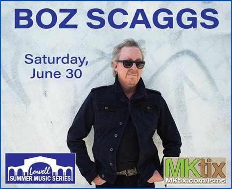 Boz Scaggs In Lowell At Boarding House Park