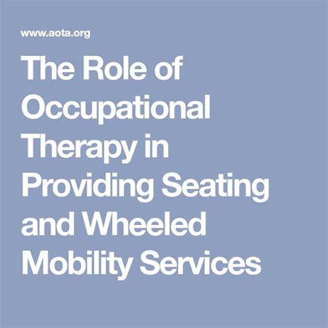 The Role Of Occupational Therapy In Providing Seating And Wheeled