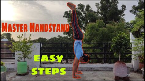 How To Do A Perfect Handstand Handstand For Beginners Tutorial