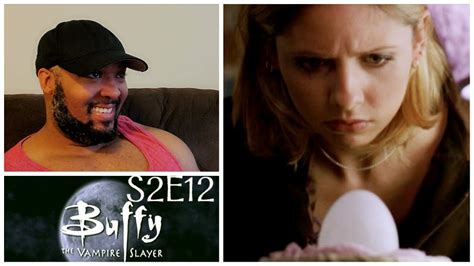 Buffy 2x12 Bad Eggs Reaction Youtube