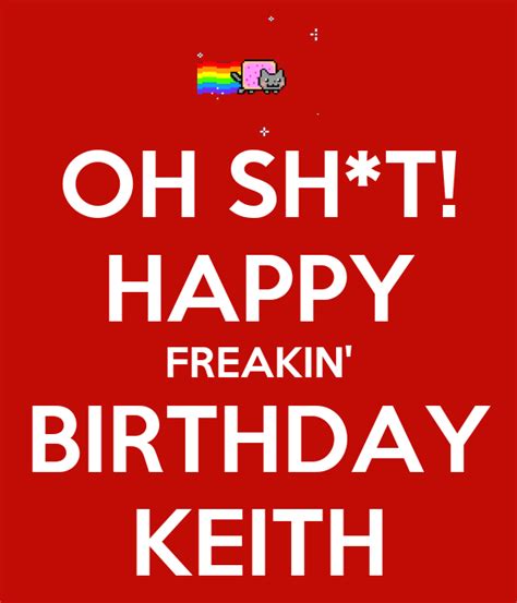 Oh Sht Happy Freakin Birthday Keith Poster Jarednewman1 Keep