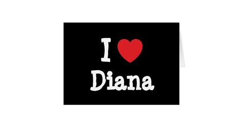 I Love Diana Heart T Shirt Card Zazzle