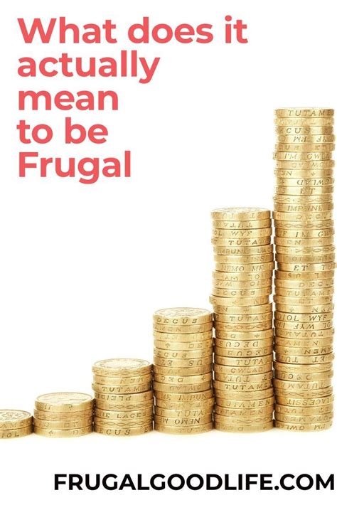 What Does It Actually Mean To Live The Frugal Life Frugal Good Life