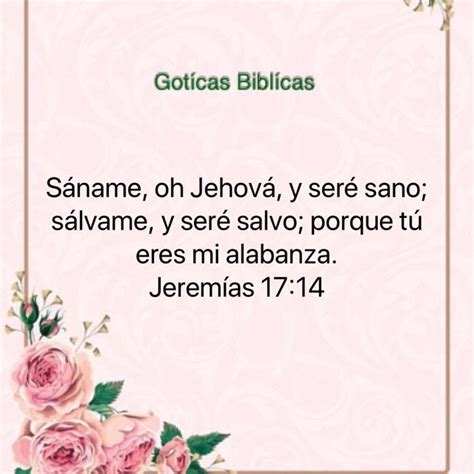 Jeremías 1714 Sáname Oh Jehová Y Seré Sano Sálvame Y Seré Salvo