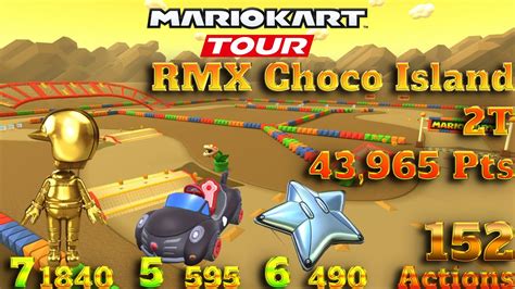 Mario Kart Tour Rmx Choco Island 2t 152 Actions 43965 Pts Youtube