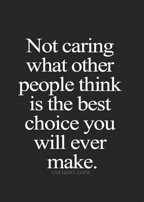 Quotes About Not Caring What Others Think Quotesgram