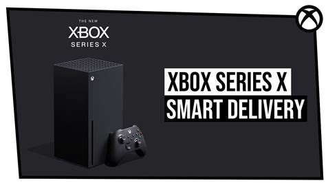 Xbox Series X Xbox Smart Delivery Youtube