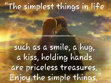 The Simplest Things In Life Wisdom Quotes And Stories