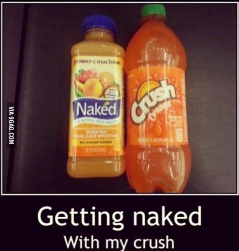Just Getting NAKED With My CRUSH 9GAG