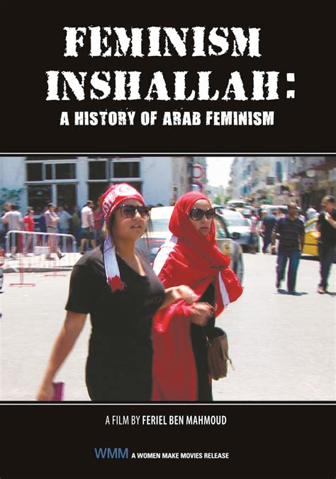 feminism inshallah a history of arab feminism women make movies