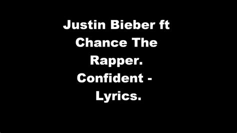 Justin Bieber Confident Lyrics 😘😘😘 Youtube