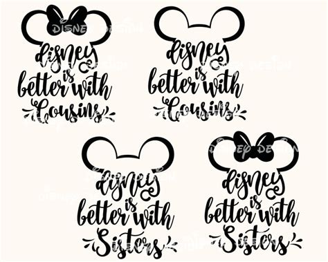 Disney Is Better With Cousins And Sister Svg Files Disney Etsy