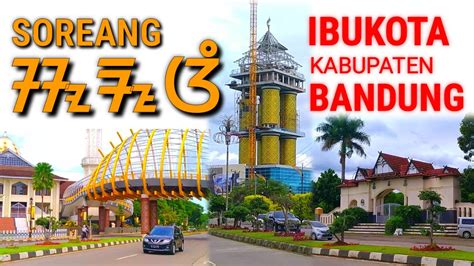 Soreang Ibu Kota Kabupaten Bandung Youtube