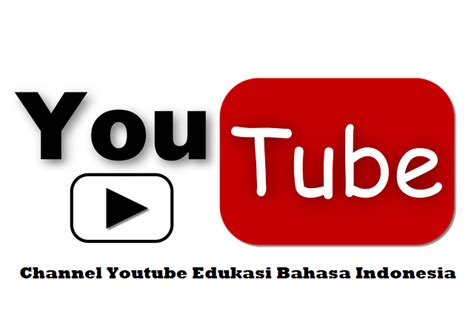 Channel Youtube Edukasi Bahasa Indonesia