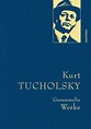 Kurt Tucholsky. Gesammelte Werke. | Jetzt online shoppen bei Cultous
