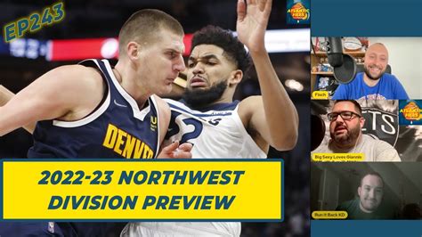 2022 23 Nba Northwest Division Preview Taf243 Youtube