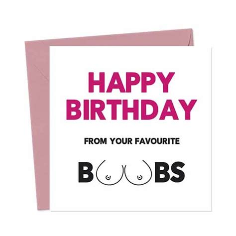 Happy Birthday From Your Favourite Boobs You Said It