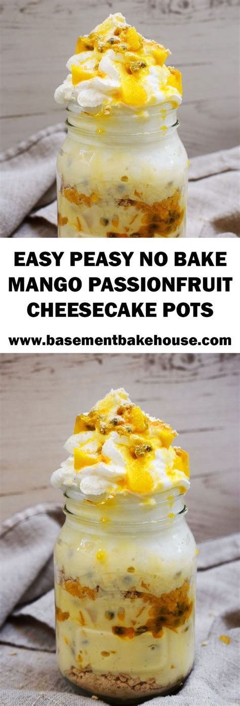 American cheesecake is baked low and slow in a waterbath. Easy Peasy No Bake Mango Passionfruit Cheesecake Pots ...