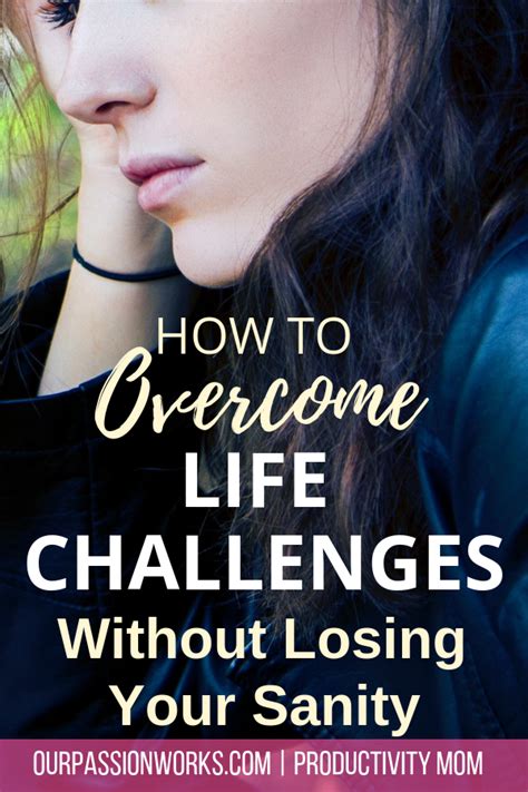 How To Overcome Life Challenges Without Losing Your Sanity Life